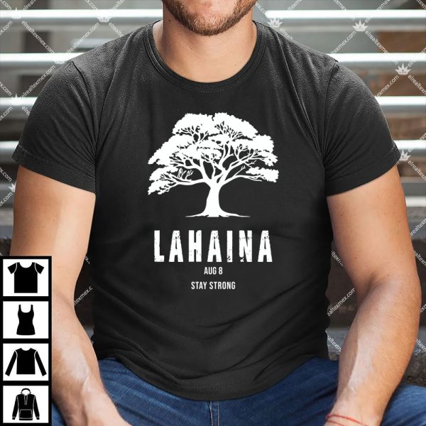 Maui Hawaii Strong Maui Wildfire Lahaina Survivor Shirt