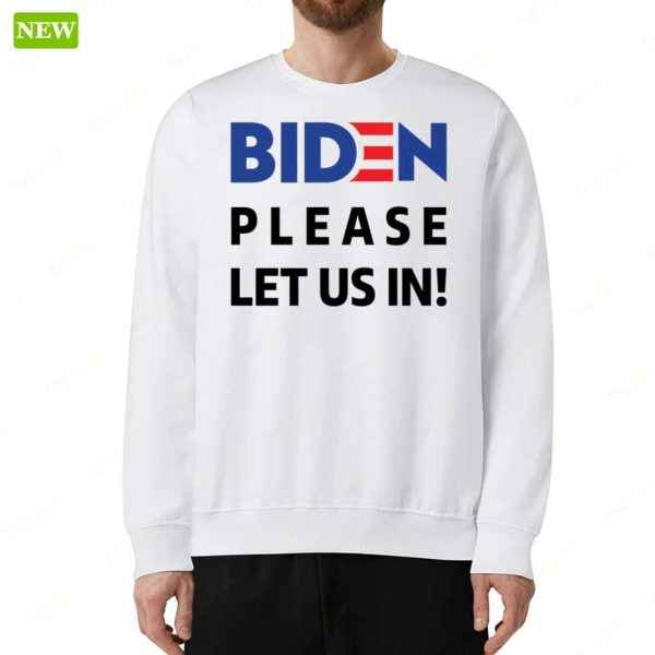 Migrant Wears Biden Please Let Us In Hoodie