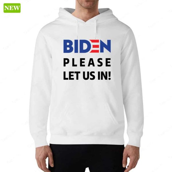 Migrant Wears Biden Please Let Us In Ladies Boyfriend Shirt