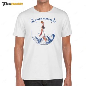 Mile High Basketball In My Aaron Gordon Era Shirt 1