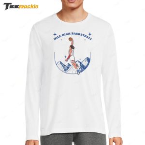 Mile High Basketball In My Aaron Gordon Era Shirt 4