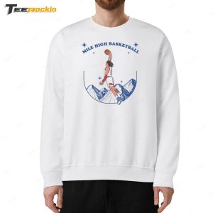 Mile High Basketball In My Aaron Gordon Era Shirt 5