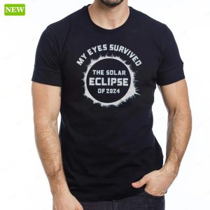 My Eyes Survived The Solar Eclipse Of 2024 Shirt 2