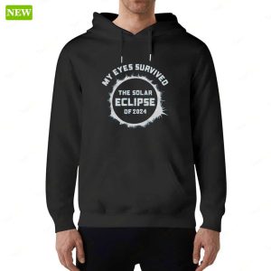 My Eyes Survived The Solar Eclipse Of 2024 Shirt 6