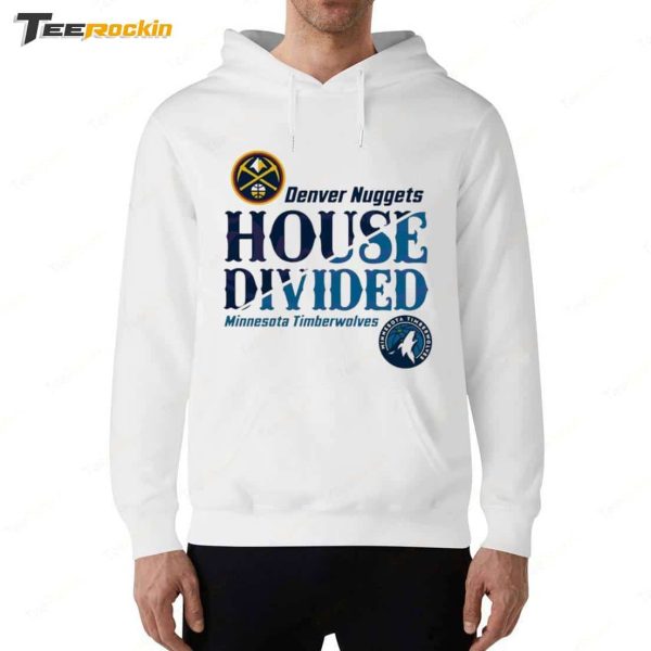 NBA Playoffs Nuggets vs Timberwolves House Divided Shirt