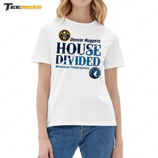 NBA Playoffs Nuggets vs Timberwolves House Divided Shirt