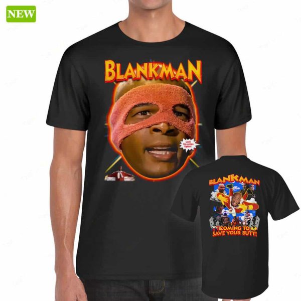 Official Blankman Coming To Save Your Butt Shirt