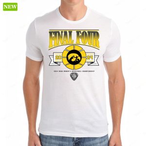 Official Iowa Women's Basketball 2024 Final Four Shirt 4 Official Iowa Womens Basketball 2024 Final Four Shirt 5