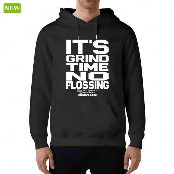 Official It’s Grind Time No Flossing Shirt