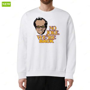 Official Kim Kardashian Wears No Joke Were Back Premium SS Shirt 5