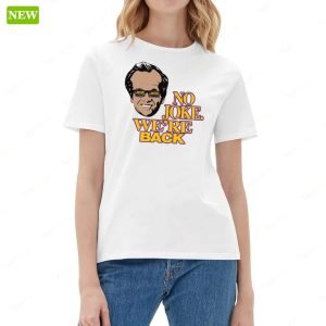 Official Kim Kardashian Wears No Joke We're Back Shirt 4 Official Kim Kardashian Wears No Joke Were Back Shirt 5