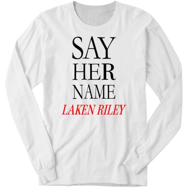 Official Say Her Name Laken Riley Shirt