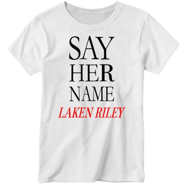 Official Say Her Name Laken Riley Shirt