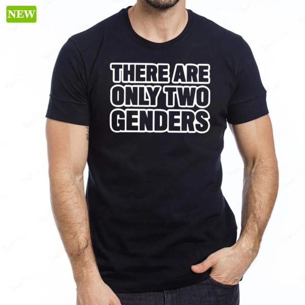 Official There Are Only Two Genders Premium SS Shirt