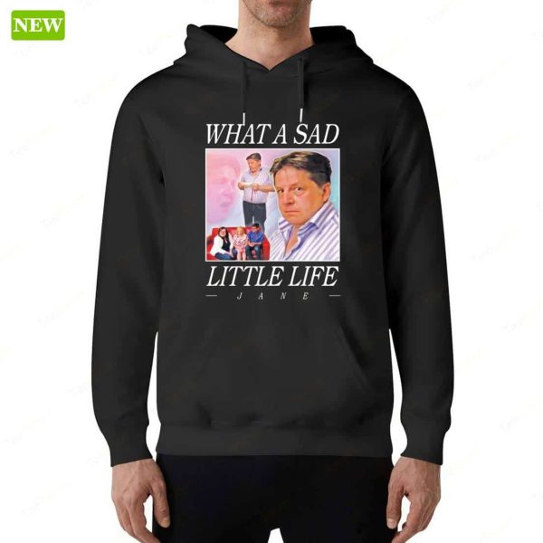 Official What A Sad Little Life Jane Vintage Shirt