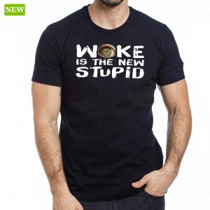 Official Woke is the new Stupid Premium SS Shirt 1