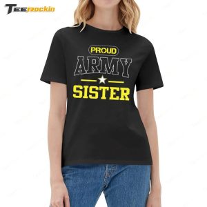 Proud Army Sister Shirt 3