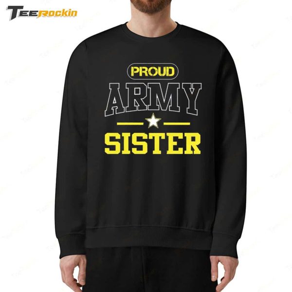 Proud Army Sister Shirt