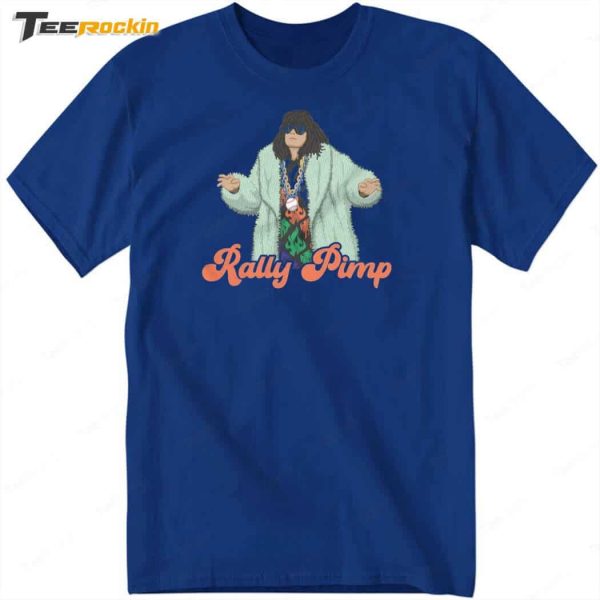 Rally Pimp Shirt