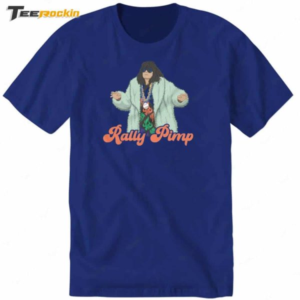 Rally Pimp Shirt