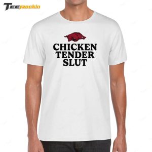 Razorbacks Chicken Tender Slut T Shirt 1