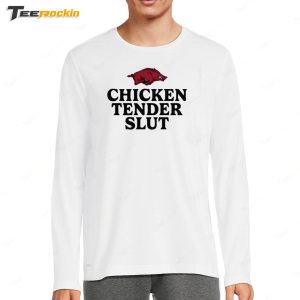 Razorbacks Chicken Tender Slut T Shirt 4