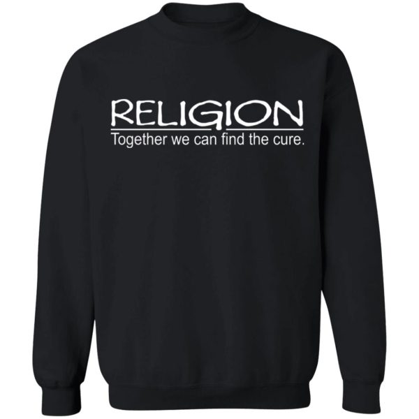 Religion Together We Can Find The Cure T-Shirts, Hoodies, Sweater