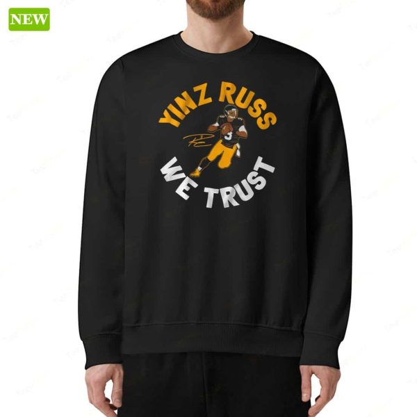 Russell Wilson Yinz Russ We Trust Shirt