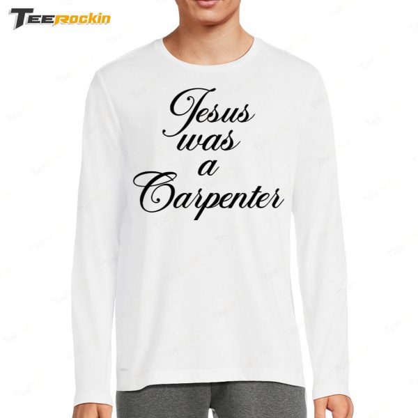 Sabrina Carpenter Jesus Was A Carpenter Shirt