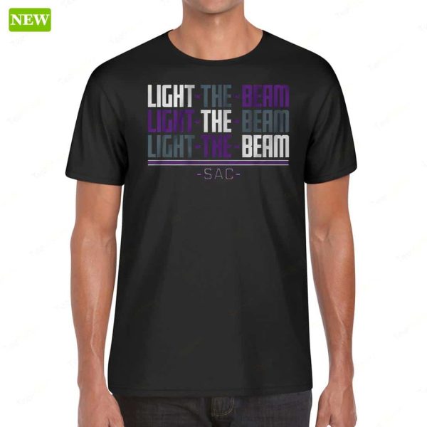 Sacramento Light The Beam Chant Shirt