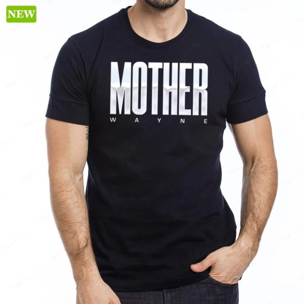 Shayna Wayne Mother Wayne Ladies Boyfriend Shirt