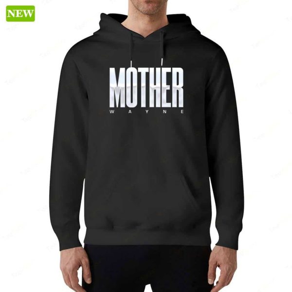 Shayna Wayne Mother Wayne Shirt