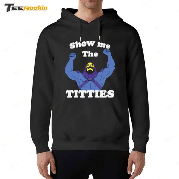 Skeletor Show Me The Titties Shirt