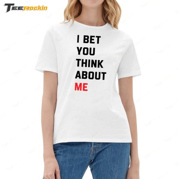 Taylor Swift Wearing I Bet You Think About Me Shirt