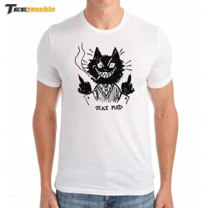 The Bad Cat Stay Mad Shirt 3