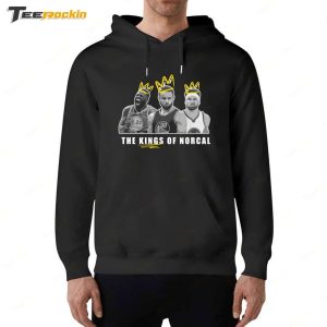 The Kings Of Norcal Shirt 5 The Kings Of Norcal Shirt 6