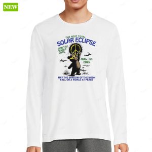 The Next Total Solar Eclipse Wont Be Visible Until Aug 12 2045 Shirt 4