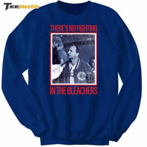 There's No Fighting Bleachers New Shirt 5 Theres No Fighting Bleachers New Shirt 6