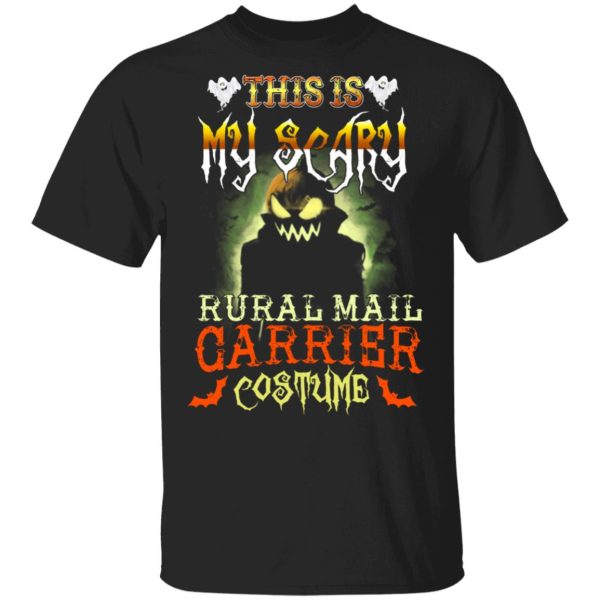 This Is My Scary Rural Mail Carrier Costume Halloween T-Shirts