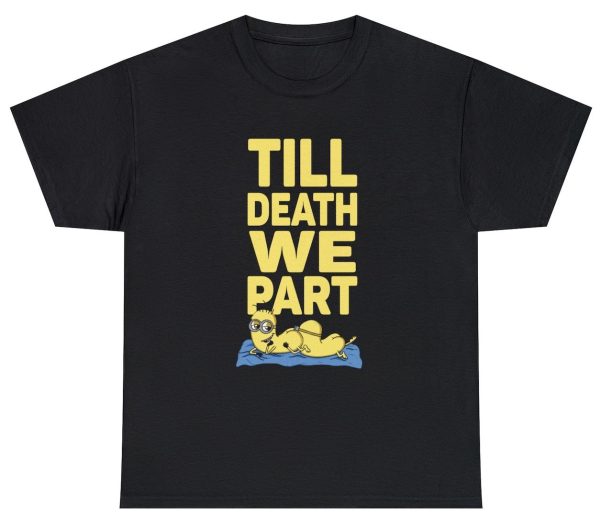 Till Death We Part- Eating Ass Minions Tee