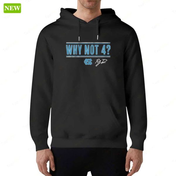 Unc Basketball R.j. Davis Why Not 4 Hoodie