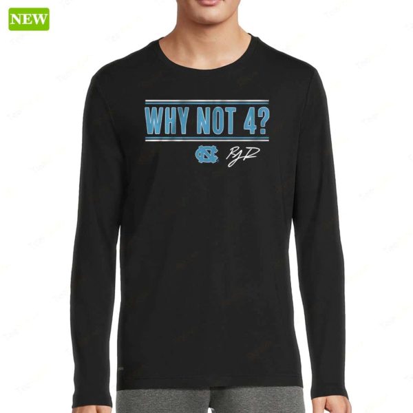 Unc Basketball R.j. Davis Why Not 4 Hoodie