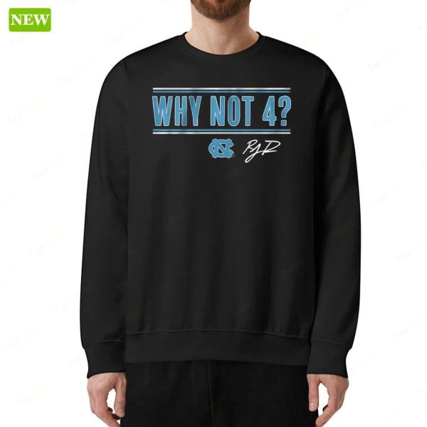 Unc Basketball R.j. Davis Why Not 4 Hoodie