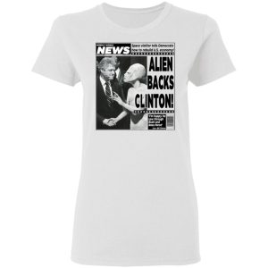Vintage World News Alien Backs Clinton T Shirts Hoodies Sweater 2