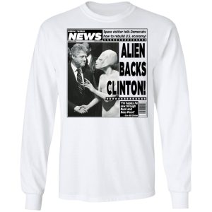 Vintage World News Alien Backs Clinton T Shirts Hoodies Sweater 3