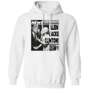 Vintage World News Alien Backs Clinton T Shirts Hoodies Sweater 4