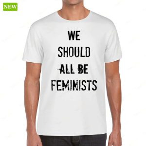 We Should All Be Feminists Long Sleeve Shirt 2