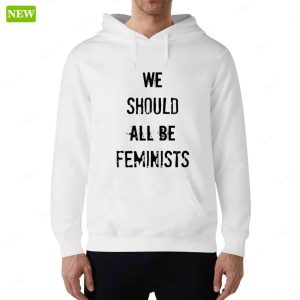 We Should All Be Feminists Long Sleeve Shirt 3