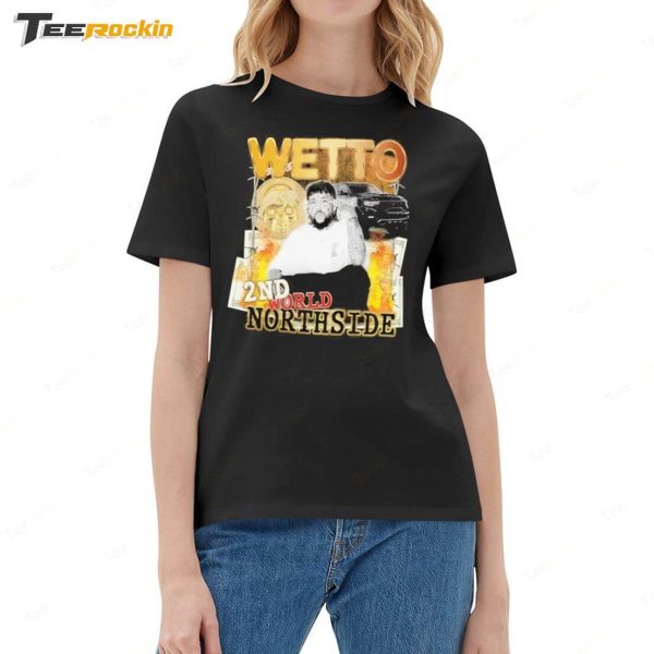 Wetto 2nd World Northside Shirt