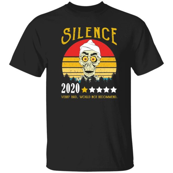 Achmed Silence 2020 T-Shirt Very Bad Would Not Recommend Vintage LS